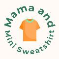 mamaandminisweatshirt